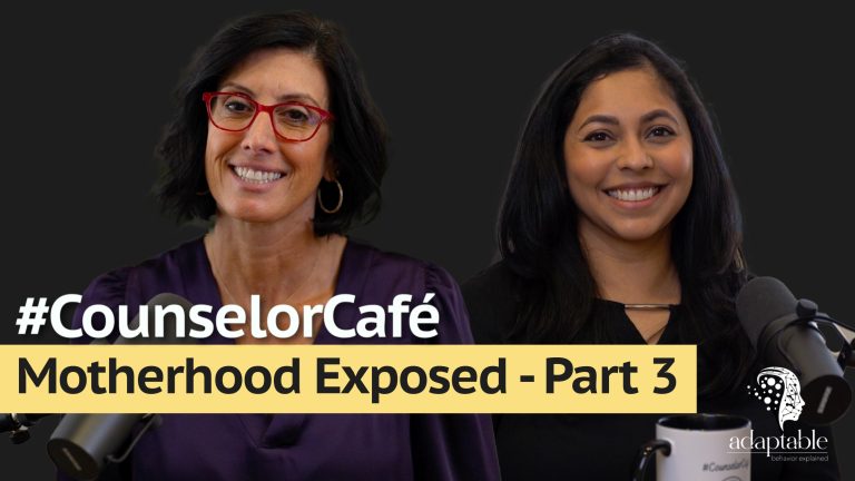 Counselor Café: Motherhood Exposed Part 3