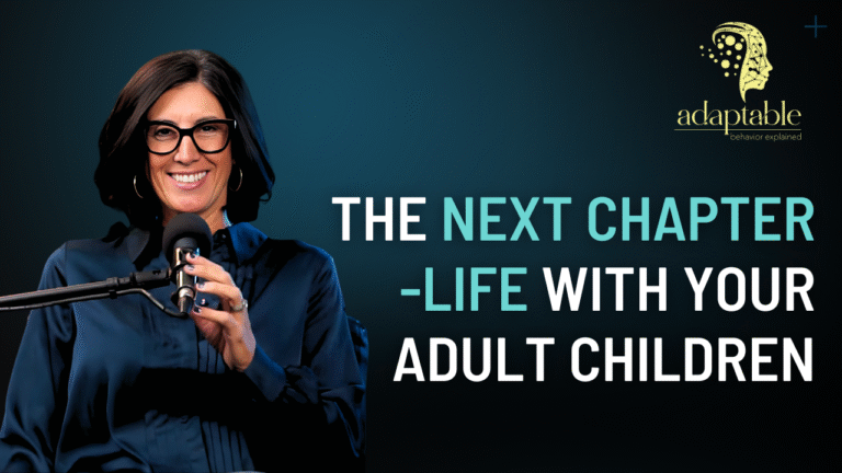The Next Chapter-Life with your Adult Children