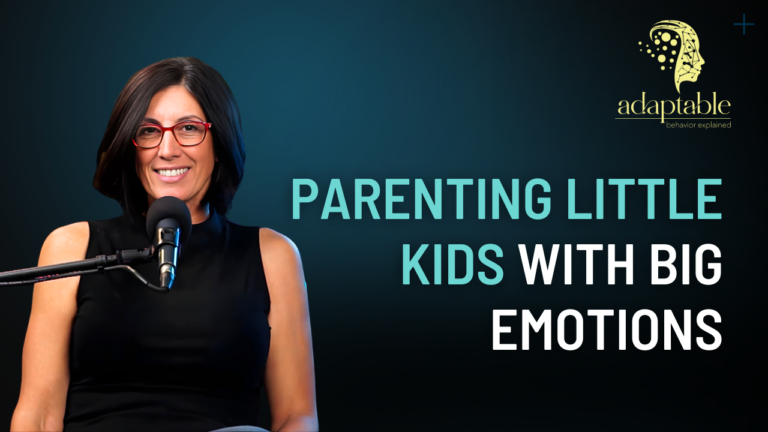 Parenting Little Kids with Big Emotions
