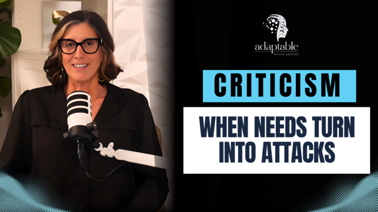 Criticism: When Needs Turn into Attacks